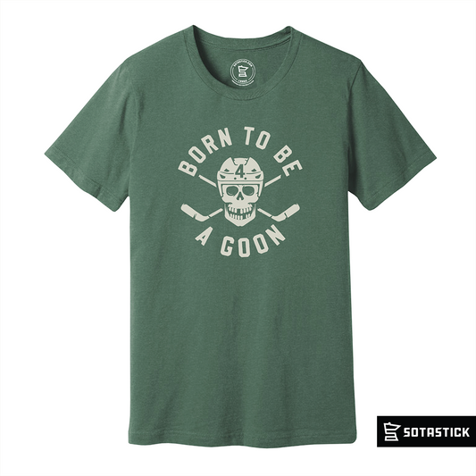 BORN TO BE A GOON | T-SHIRT